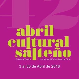 Los 42 años del Abril: resistencia y producción cultural para Salta